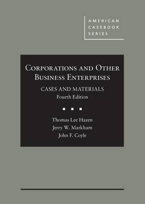 Corporations and Other Business Enterprises: Cases and Materials - CasebookPlus 4th Revised edition