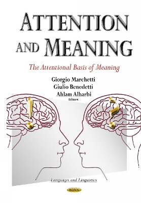 Attention and Meaning: The Attentional Basis of Meaning
