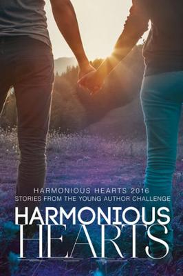 Harmonious Hearts 2016 - Stories from the Young Author Challenge New edition