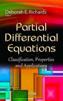 Partial Differential Equations: Classification, Properties and Applications