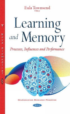 Learning and Memory: Processes, Influences and Performance