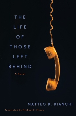 Life of Those Left Behind: A Novel
