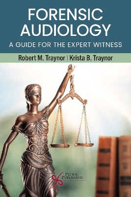 Forensic Audiology: A Guide for the Expert Witness 2024