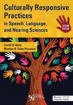 Culturally Responsive Practices in Speech, Language, and Hearing Sciences,  Second Edition 2nd New edition