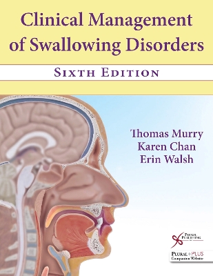 Clinical Management of Swallowing Disorders 6th New edition