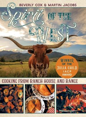 Spirit of the West: Cooking from Ranch House and Range Reprint, Revised ed.