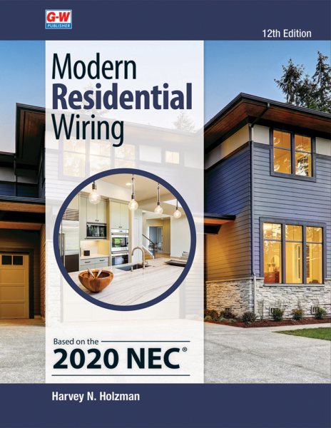 Modern Residential Wiring 12th Twelfth Edition, Revised, Textbook ed.