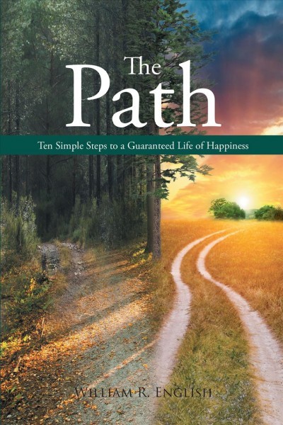 Path - Ten Simple Steps to a Guaranteed Life of Happiness