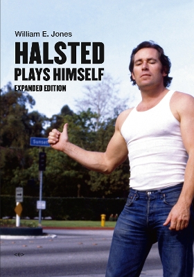 Halsted Plays Himself Revised and Expanded Edition, Revised and Expanded Edition