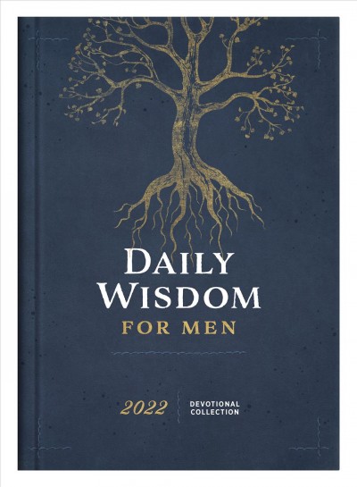 Daily Wisdom for Men 2022 Devotional Collection