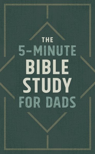5-Minute Bible Study for Dads
