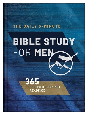 Daily 5-Minute Bible Study for Men: 365 Focused, Inspiring Readings