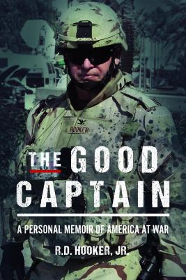 Good Captain: A Personal Memoir of America at War