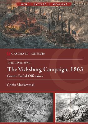 Vicksburg Campaign, 1863: Grant's Failed Offensives