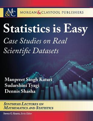 Statistics is Easy: Case Studies on Real Scientific Datasets