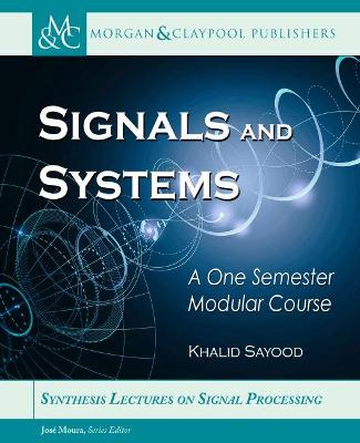 Signals and Systems: A One Semester Modular Course