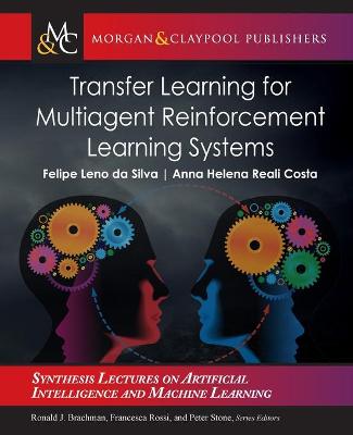 Transfer Learning for Multiagent Reinforcement Learning Systems