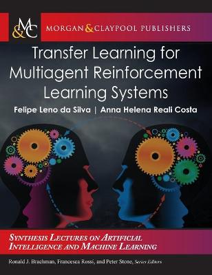 Transfer Learning for Multiagent Reinforcement Learning Systems