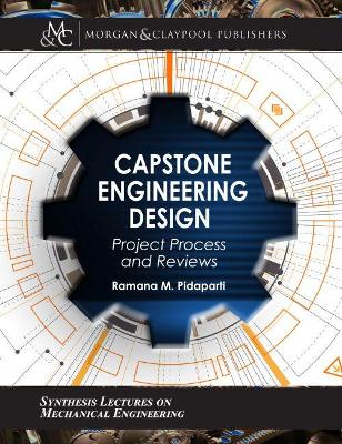 Capstone Engineering Design: Project Process and Reviews (Student Engineering Design Workbook)