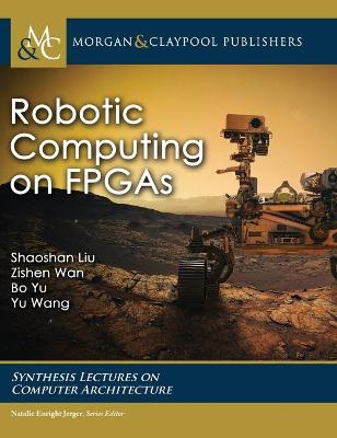 Robotic Computing on FPGAs