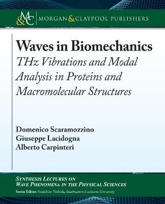 Waves in Biomechanics: THz Vibrations and Modal Analysis in Proteins and Macromolecular Structures