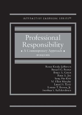 Professional Responsibility: A Contemporary Approach 5th Revised edition