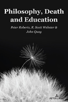 Philosophy, Death and Education New edition