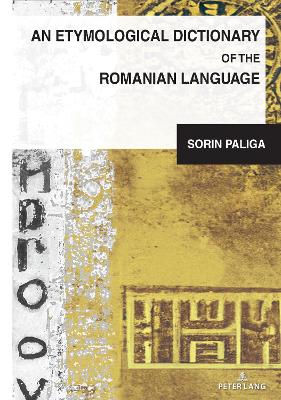 Etymological Dictionary of the Romanian Language New edition