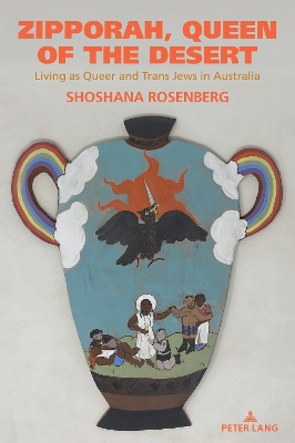 Zipporah, Queen of the Desert: Living as Queer and Trans Jews in Australia New edition