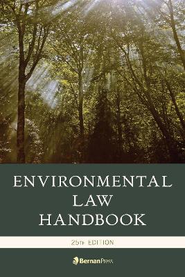 Environmental Law Handbook Twenty fifth Edition
