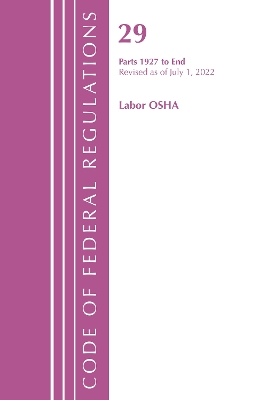 Code of Federal Regulations, Title 29 Labor/OSHA 1927-End, Revised as of  July 1, 2022: Part 1