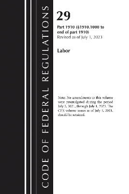 Code of Federal Regulations, TITLE 29 LABOR OSHA 1910.1000-END, Revised as  of July 1, 2023