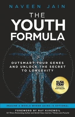 Youth Formula: Outsmart Your Genes and Unlock the Secret to Longevity