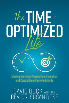 Time-Optimized Life: Moving Everyday Preparation, Execution and Control from Finite to Infinite