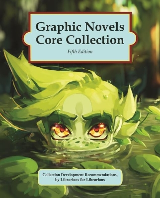 Graphic Novels Core Collection, 2024 Fifth Edition
