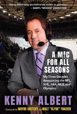 Mic for All Seasons: My Three Decades Announcing the NFL, NHL, NBA, MLB, and Olympics