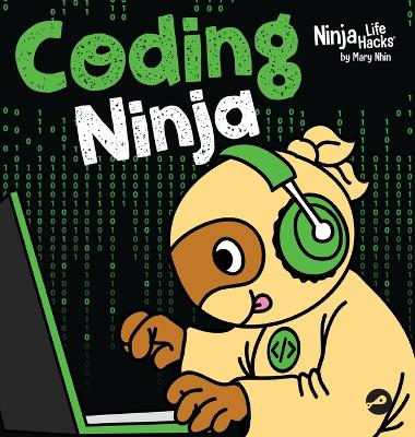 Coding Ninja: A Children's Book About Patience with Software Engineering and Computer  Programming