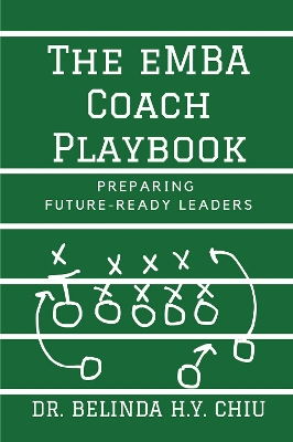 EMBA Coach Playbook: Preparing Future-Ready Leaders