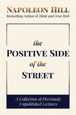 Positive Side of the Street: A Collection of Previously Unpublished Lectures