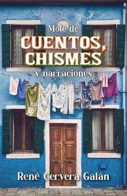 Mole de cuentos, chismes y narraciones