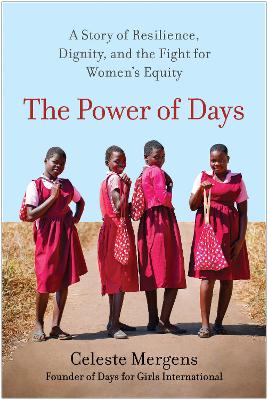 Power of Days: A Story of Resilience, Dignity, and the Fight for Women's Equity