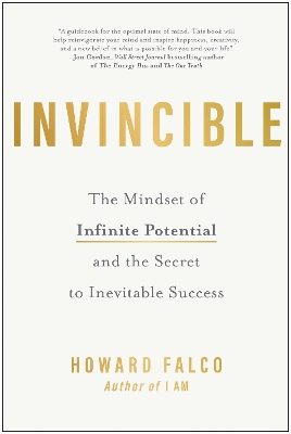 Invincible: The Mindset of Infinite Potential and the Secret to Inevitable Success