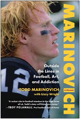 Marinovich: Outside the Lines in Football, Art, and Addiction