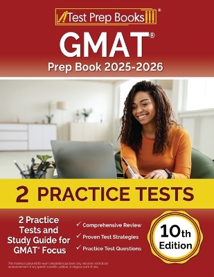 GMAT Prep Book 2025-2026: 2 Practice Tests and Study Guide for GMAT Focus [ 10th Edition]