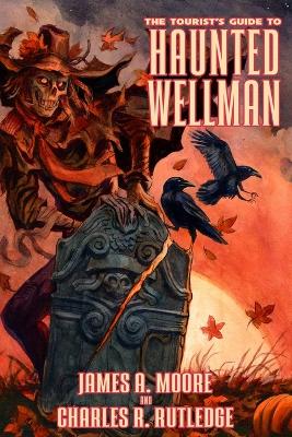 Tourist's Guide to Haunted Wellman