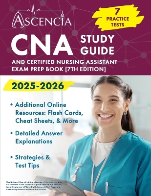 CNA Study Guide 2025-2026: 7 Practice Tests and Certified Nursing Assistant Exam Prep Book [ 7th Edition]