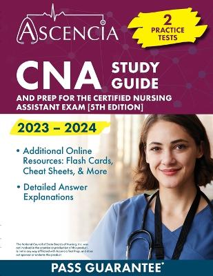 CNA Study Guide 2023-2024: 2 Practice Tests and Prep for the Certified Nursing Assistant Exam [ 5th  Edition]