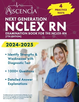 Next Generation NCLEX RN Examination Book 2024-2025: 4 Practice Tests for the NCLEX-RN [ 7th Edition]