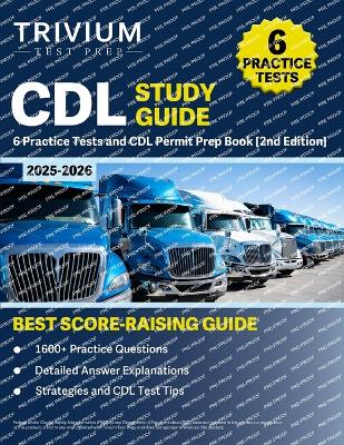 CDL Study Guide 2025-2026: 6 Practice Tests and CDL Permit Prep Book [ 2nd Edition]