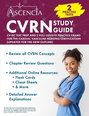 CVRN Study Guide: CV-BC Test Prep and 2 Full-Length Practice Exams for the Cardiac Vascular  Nursing Certification [ Updated for the New Outline]